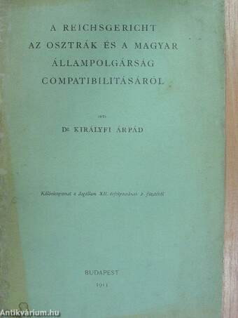 A Reichsgericht az osztrák és a magyar állampolgárság compatibilitásáról