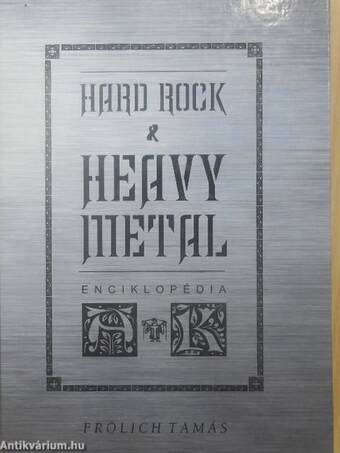 Hard rock & heavy metal enciklopédia I-II.