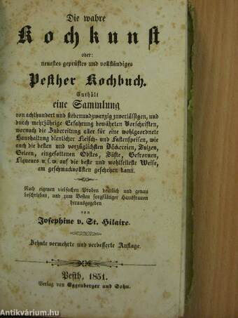 Die wahre Kochkunst oder: neuestes geprüftes und vollständiges Pesther Kochbuch (gótbetűs)