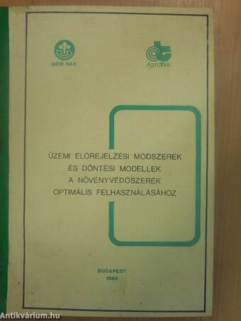 Üzemi előrejelzési módszerek és döntési modellek a növényvédőszerek optimális felhasználásához