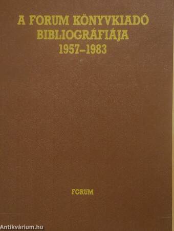 A Forum Könyvkiadó bibliográfiája 1957-1983