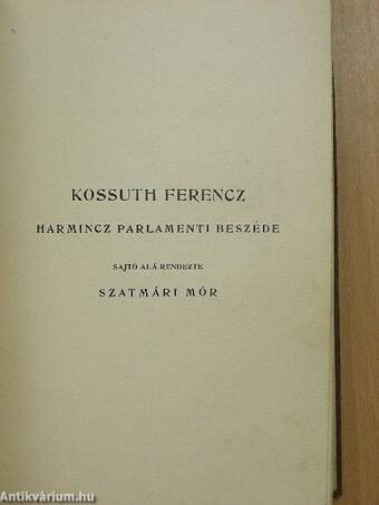 Kossuth Ferencz harmincz parlamenti beszéde