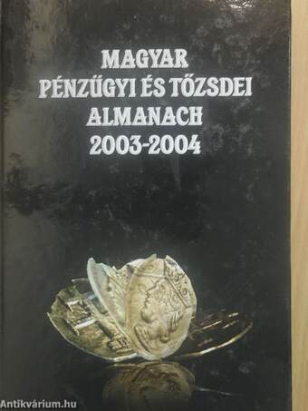 Magyar pénzügyi és tőzsdei almanach 2003-2004 I-II.