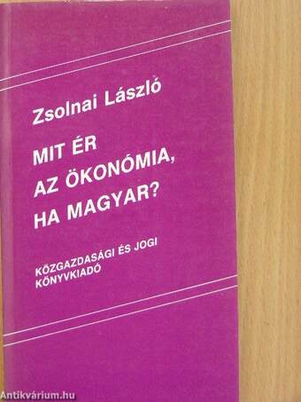 Mit ér az ökonómia, ha magyar?