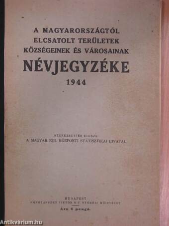 A Magyarországtól elcsatolt területek községeinek és városainak névjegyzéke 1944