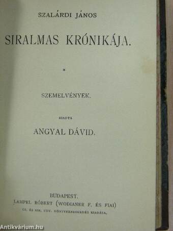 Rajzok Mátyás király korából/Szalárdi János siralmas krónikája/Galeotto Marzio könyve/Kézai Simon magyar krónikája/Perikles