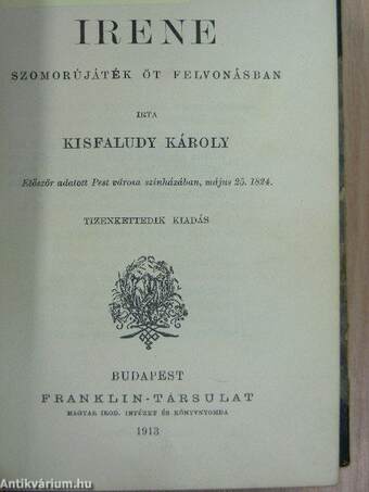 Csalódások/Irene/Vörösmarty Mihály lyrai és vegyes költeményei/Cserhalom/Eger/Gróf Széchenyi István mint iró/B. Eötvös József/Arany János/A nagymama/Csikós