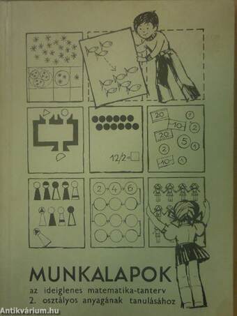 Munkalapok az ideiglenes matematika-tanterv 2. osztályos anyagának tanulásához