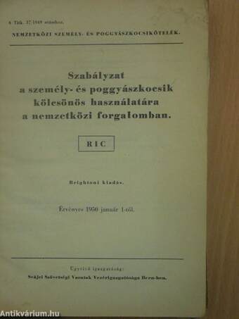 Szabályzat a személy- és poggyászkocsik kölcsönös használatára a nemzetközi forgalomban