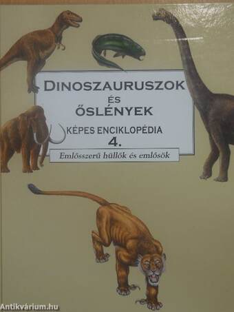 Dinoszauruszok és őslények képes enciklopédia 4.