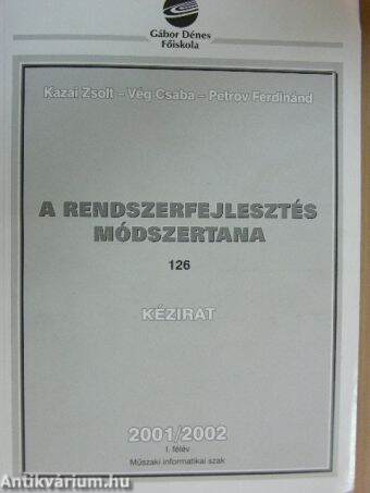 A rendszerfejlesztés módszertana 2001/2002. I. félév