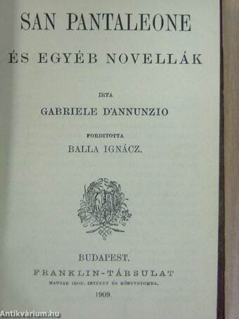 Don Juan/San Pantaleone és egyéb novellák/Poe A. Edgár költeményei/Kis Zakar/Klasszikus világ és modern műveltség