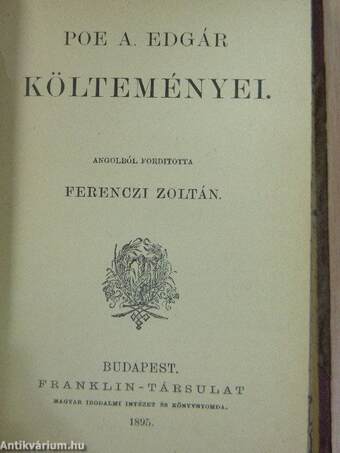 Don Juan/San Pantaleone és egyéb novellák/Poe A. Edgár költeményei/Kis Zakar/Klasszikus világ és modern műveltség