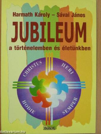 Jubileum a történelemben és életünkben