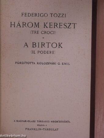 Három kereszt/A birtok