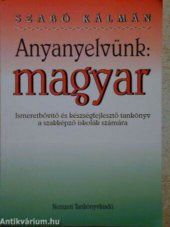 Anyanyelvünk: magyar