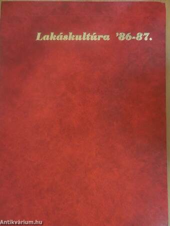 Lakáskultúra 1986-1987 (nem teljes évfolyam)/Extra Lakáskultúra különszám