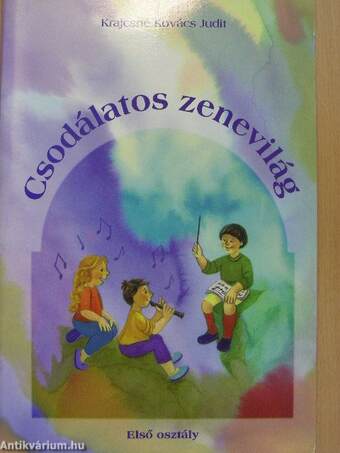 Csodálatos zenevilág 1.