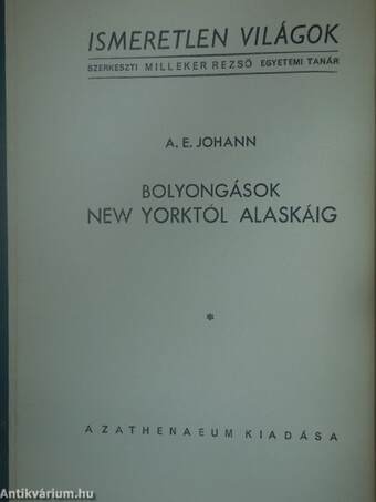 Bolyongások New Yorktól Alaskáig