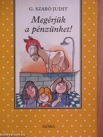 Megérjük a pénzünket!