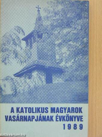 A Katolikus Magyarok Vasárnapjának évkönyve 1989