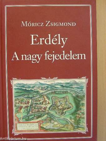 Erdély - A nagy fejedelem