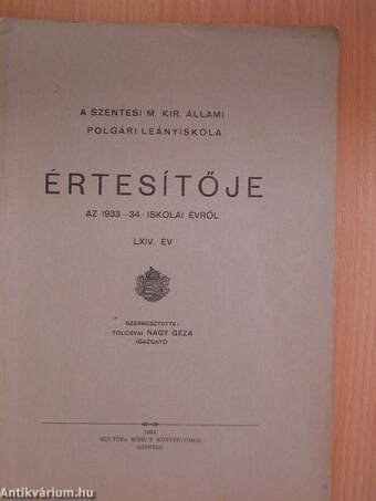 A Szentesi M. Kir. Állami Polgári Leányiskola értesítője az 1933-34. iskolai évről