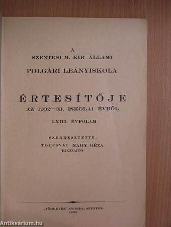 A Szentesi M. Kir. Állami Polgári Leányiskola értesítője az 1932-33. iskolai évről