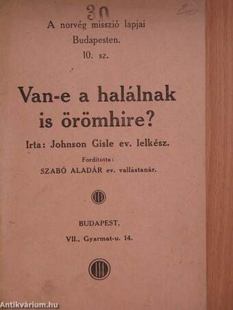 Van-e a halálnak is örömhire?