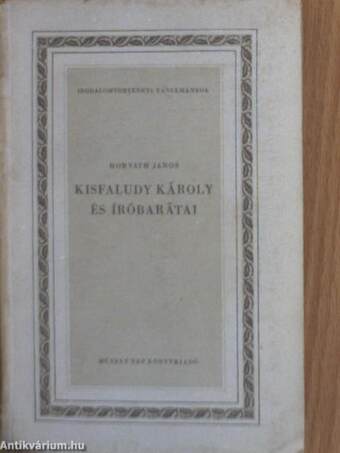 Kisfaludy Károly és íróbarátai