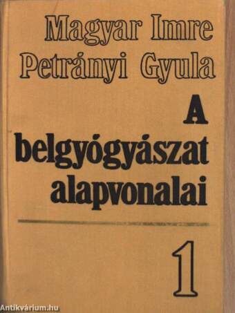 A belgyógyászat alapvonalai 1-2.