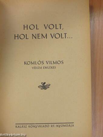 Hol volt, hol nem volt...