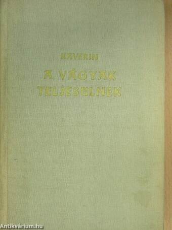 A vágyak teljesülnek