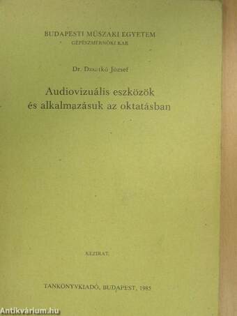 Audiovizuális eszközök és alkalmazásuk az oktatásban