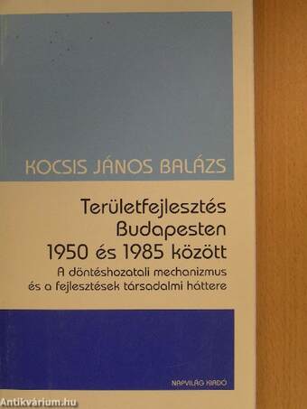 Területfejlesztés Budapesten 1950 és 1985 között