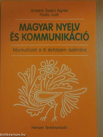 Magyar nyelv és kommunikáció - Munkafüzet a 8. évfolyam számára