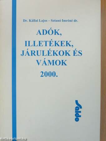 Adók, illetékek, járulékok és vámok 2000.