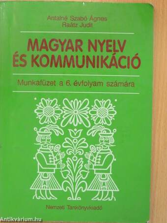 Magyar nyelv és kommunikáció - Munkafüzet a 6. évfolyam számára