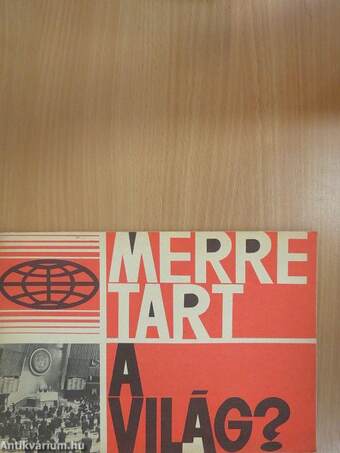 Merre tart a világ?