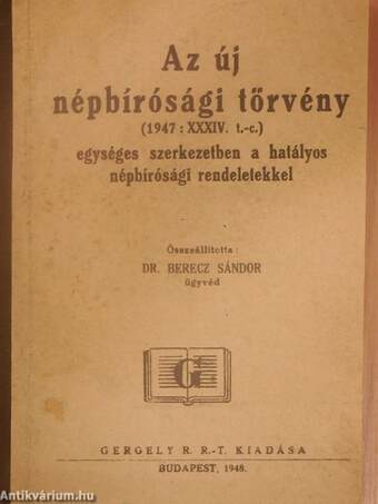 Az új népbírósági törvény (1947: XXXIV. t.-c.)