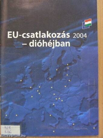 EU-csatlakozás 2004 - dióhéjban