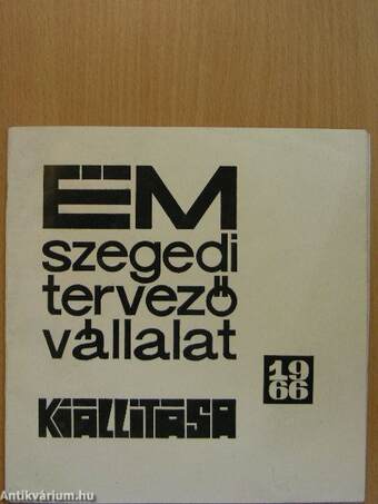 ÉM Szegedi Tervező Vállalat kiállítása 1966