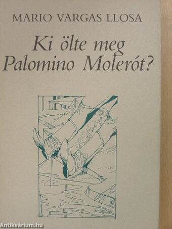 Ki ölte meg Palomino Molerót?