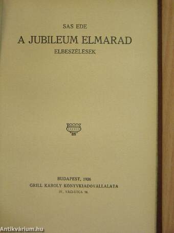 A nagy láz/A jubileum elmarad