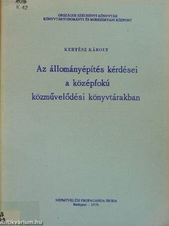 Az állományépítés kérdései a középfokú közművelődési könyvtárakban