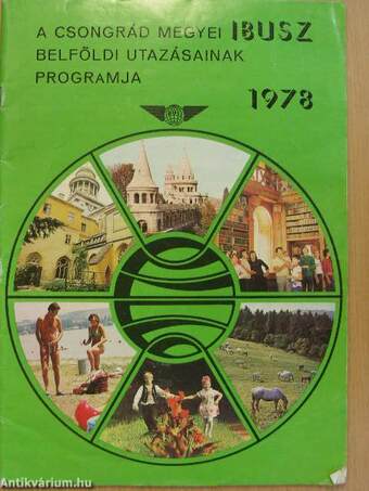 A Csongrád megyei IBUSZ belföldi utazásainak programja 1978