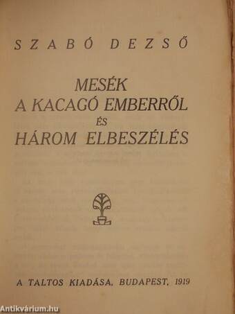 Mesék a kacagó emberről és Három elbeszélés