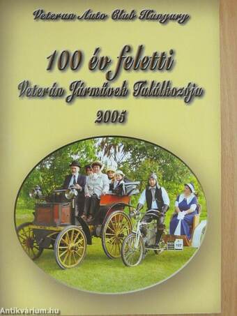 100 év feletti Veterán Járművek Találkozója 2005