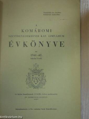 A Komáromi Szentbenedekrendi Kat. Gimnázium Évkönyve az 1941-42. iskolai évről