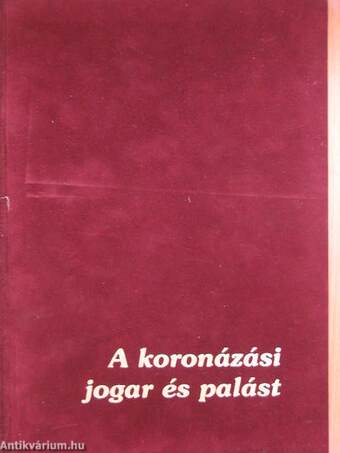 Ecce salus vitae/A koronázási jogar és palást/A bécsi szablya és a prágai kard